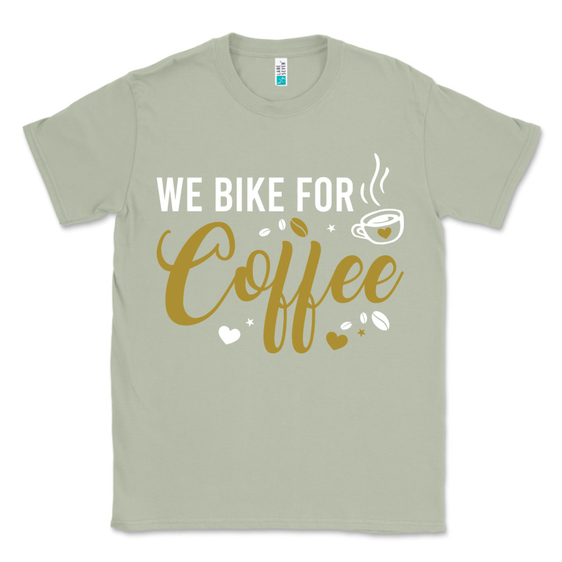 We Bike For Coffee T Shirt Classic Tee by linhVisuals | Teevron
