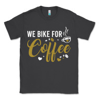 Smoke we bike for coffee t shirt Classic Tee - linhVisuals