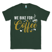 Sports Green we bike for coffee t shirt Classic Tee - linhVisuals