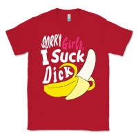 Red sorry girls i suck dick Banana Classic Tee - linhVisuals