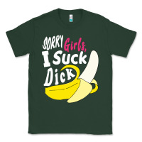 Sports Green sorry girls i suck dick Banana Classic Tee - linhVisuals