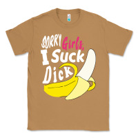 Toasted Coconut sorry girls i suck dick Banana Classic Tee - linhVisuals