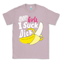Lilac sorry girls i suck dick Banana Classic Tee - linhVisuals