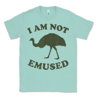 Seafoam funny not emu sed emu   not amused ostrich bird Classic Tee - linhVisuals
