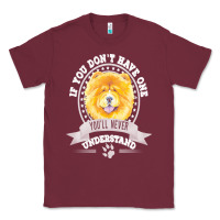 Burgundy chow chow gift t  shirt if you don't have one you'll never understand Classic Tee - linhVisuals