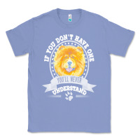 Colony Blue chow chow gift t  shirt if you don't have one you'll never understand Classic Tee - linhVisuals
