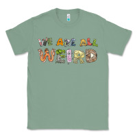 Sage we are all weird Classic Tee - linhVisuals