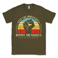 Army Green keep the immigrants deport the racists Classic Tee - linhVisuals
