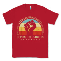 Red keep the immigrants deport the racists Classic Tee - linhVisuals