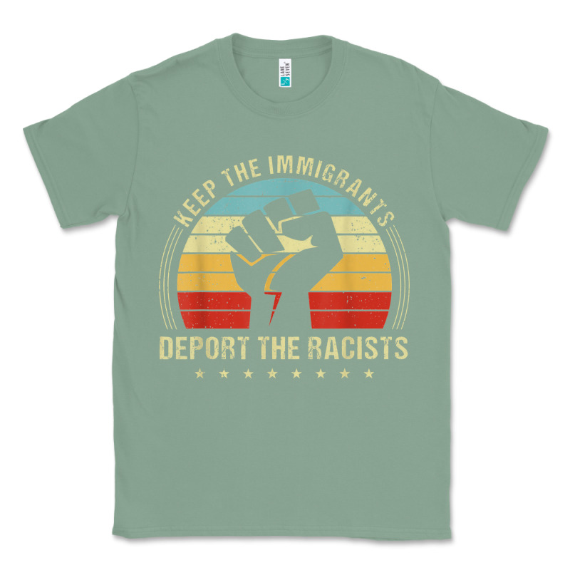 Keep The Immigrants Deport The Racists Classic Tee by linhVisuals | Teevron