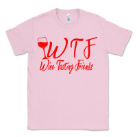 Bubblegum Pink wine tasting friends Classic Tee - linhVisuals