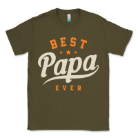 Army Green Mens Best Papa Ever Funny Fathers Day Classic Tee - linhVisuals