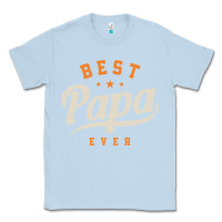 Dusty Blue Mens Best Papa Ever Funny Fathers Day Classic Tee - linhVisuals