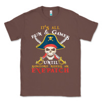 Chestnut it's all fun & games until someone needs an eyepatch pirate t shirt Classic Tee - linhVisuals