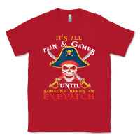 Red it's all fun & games until someone needs an eyepatch pirate t shirt Classic Tee - linhVisuals