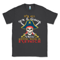 Smoke it's all fun & games until someone needs an eyepatch pirate t shirt Classic Tee - linhVisuals