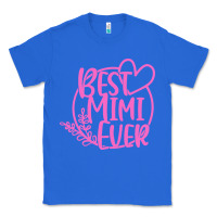 True Royal best mimi ever Classic Tee - linhVisuals