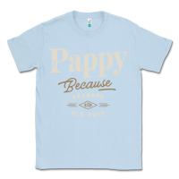 Dusty Blue Mens Pappy Because Grandpa Is For Old Guys Funny Classic Tee - linhVisuals