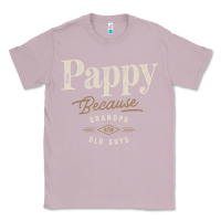 Lilac Mens Pappy Because Grandpa Is For Old Guys Funny Classic Tee - linhVisuals