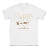White Mens Pappy Because Grandpa Is For Old Guys Funny Classic Tee - linhVisuals