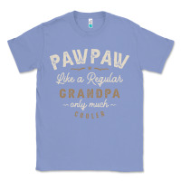 Colony Blue Mens Pawpaw Like a Regular Grandpa Funny Fathers Day Classic Tee - linhVisuals