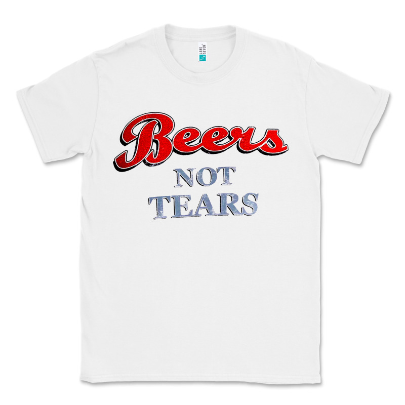 Beers Not Tears Classic Tee by linhVisuals | Teevron