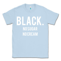 Dusty Blue black no sugar no cream 02 [tb] Classic Tee - linhVisuals
