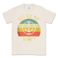 Natural mens funny boating shirt but did we sink rope anchor boat captain tank Classic Tee - linhVisuals