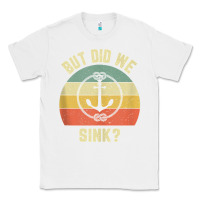 White mens funny boating shirt but did we sink rope anchor boat captain tank Classic Tee - linhVisuals