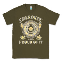 Army Green cherokee native american and proud of t shirt Classic Tee - linhVisuals