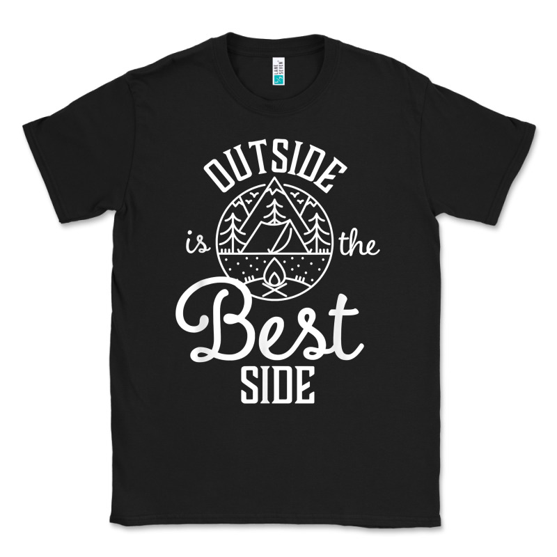 Outside Is The Best Side For Outdoor Campers And Hikers T Shirt Classic Tee by linhVisuals | Teevron