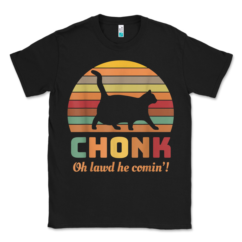 Chonk Cat Scale Meme Retro Oh Lawd He Comin' Memes T Shirt Classic Tee by linhVisuals | Teevron