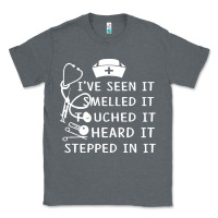 Charcoal Heather nurse t  shirt nurse i've seen it smelled it touched it t  shirt Classic Tee - linhVisuals
