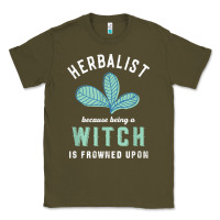 Army Green funny herbalist because a witch is frowned upon herbalism t shirt Classic Tee - linhVisuals