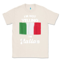 Natural i'm not yelling i'm italian t shirt Classic Tee - linhVisuals