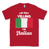 Red i'm not yelling i'm italian t shirt Classic Tee - linhVisuals