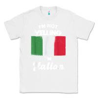 White i'm not yelling i'm italian t shirt Classic Tee - linhVisuals