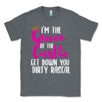 Charcoal Heather i’m the queen of the castle get down you dirty rascal t shirt Classic Tee - linhVisuals