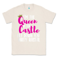Natural i’m the queen of the castle get down you dirty rascal t shirt Classic Tee - linhVisuals