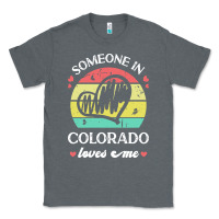 Charcoal Heather someone in colorado loves me t  shirt someone in colorado loves me fun Classic Tee - linhVisuals