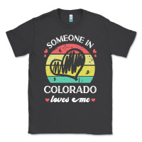 Smoke someone in colorado loves me t  shirt someone in colorado loves me fun Classic Tee - linhVisuals