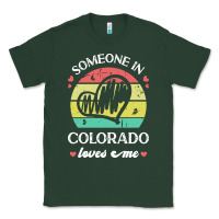 Sports Green someone in colorado loves me t  shirt someone in colorado loves me fun Classic Tee - linhVisuals