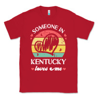 Red someone in kentucky loves me t  shirt someone in kentucky loves me fun Classic Tee - linhVisuals