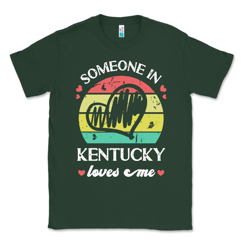 Someone In Kentucky Loves Me T  Shirt Someone In Kentucky Loves Me Fun Classic Tee by linhVisuals | Teevron