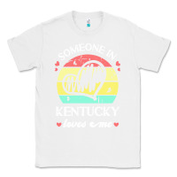 White someone in kentucky loves me t  shirt someone in kentucky loves me fun Classic Tee - linhVisuals
