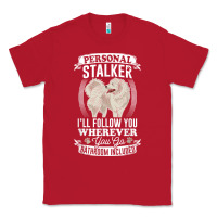 Great Pyrenees Stalker Great Pyrenees Gifts Great Pyrenees T Shirt Classic Tee | Teevron