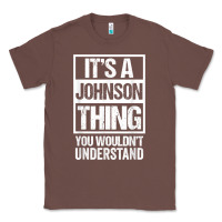 Chestnut it's a johnson thing   you wouldn't understand   family name t shirt Classic Tee - linhVisuals