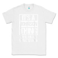 White it's a johnson thing   you wouldn't understand   family name t shirt Classic Tee - linhVisuals