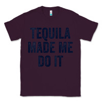 Plum womens tequila made me do it tank tops for women summer drinking tank Classic Tee - linhVisuals