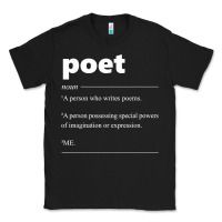 Poet Definition Funny For Poet Drama Poetry Poems T Shirt Classic Tee | Teevron